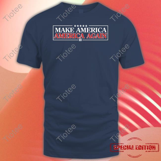 Make America America Again Shirts Chuck Callesto