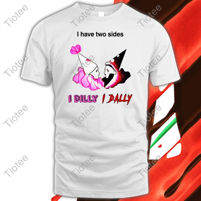 Official I Have Two Sides I Dilly I Dally Hoodie