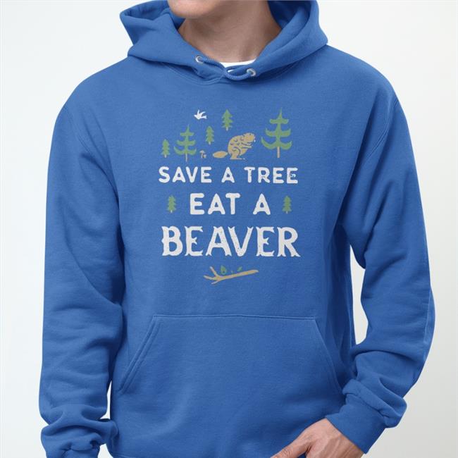 Save A Tree Eat A Beaver Long Sleeve T Shirt Charlie Girl