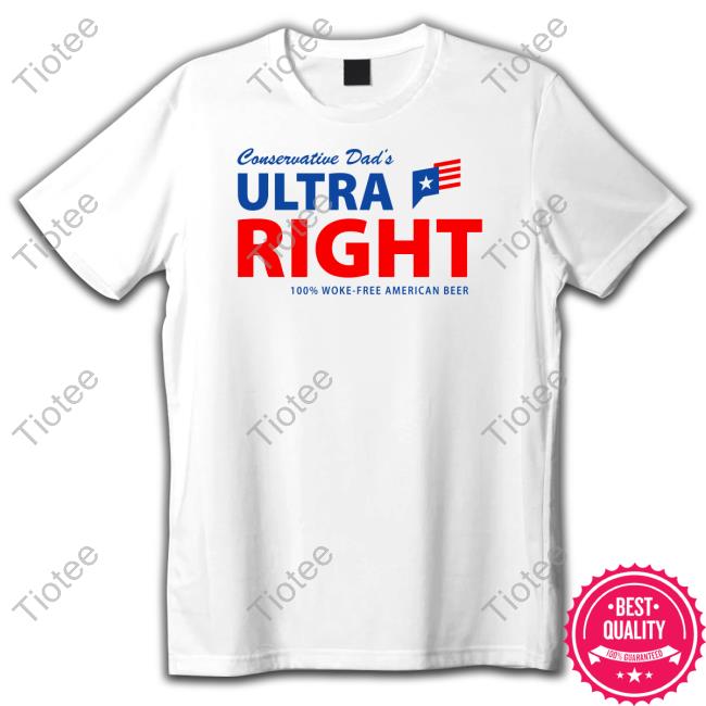 Official Merch Conservative Dad's Ultra Right Beer T-Shirt Joey Jones