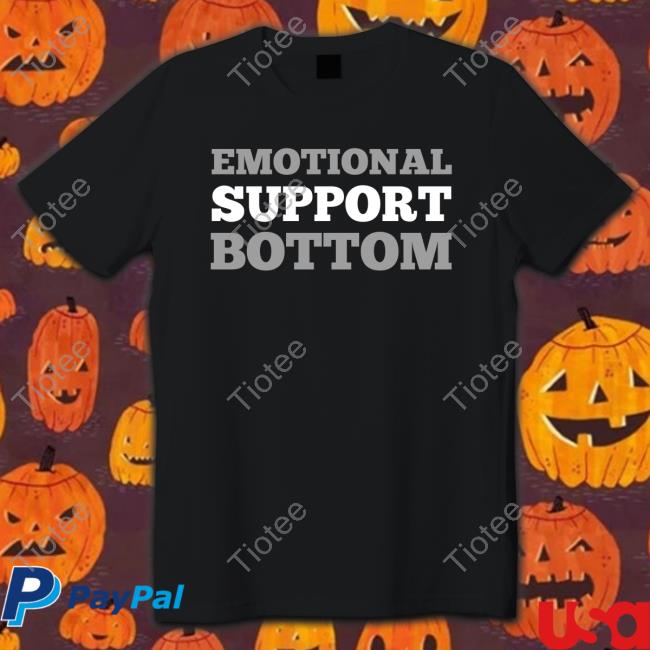 Official Emotional Support Bottom Tee