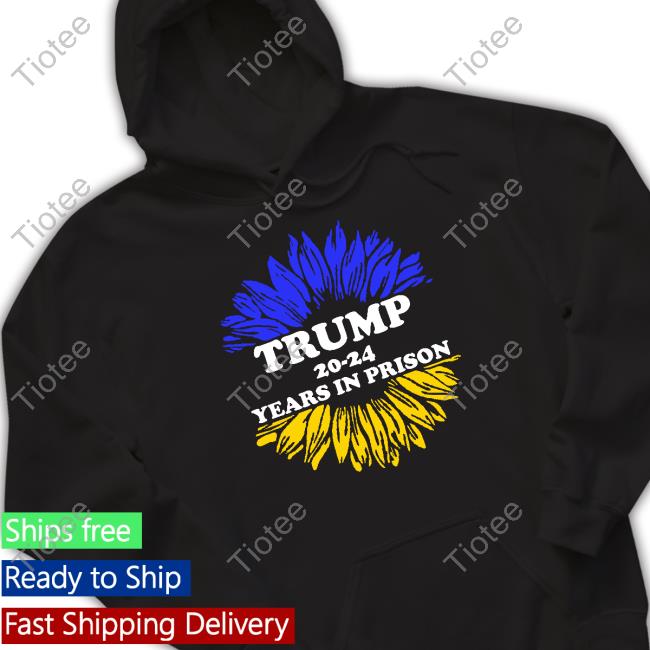 Trump 20 24 Years In Prison Shirts