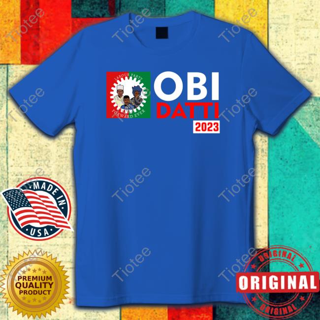 Obi Datti 2023 Tee Peter Obi Datti Baba-Ahmed Thattomboy Estherumoh10