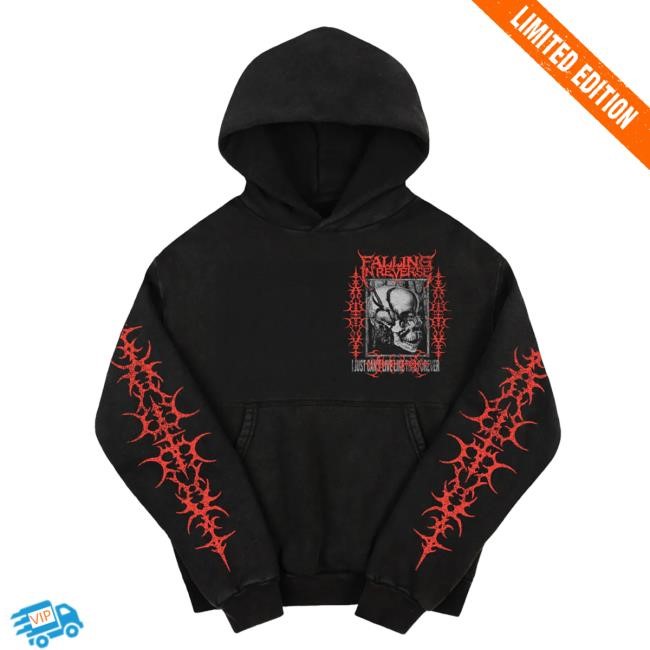 Official Falling In Reverse Merch Can't Live Like This Hoody