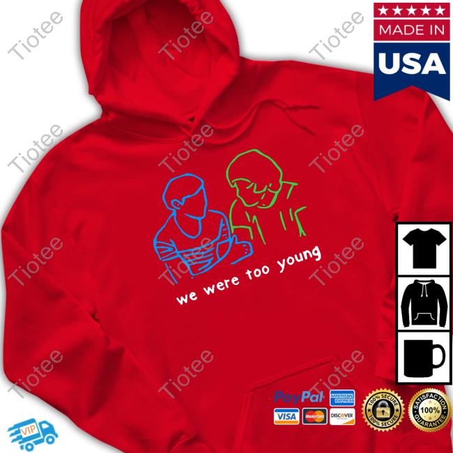 We Were Too Young Long Sleeve T-Shirt
