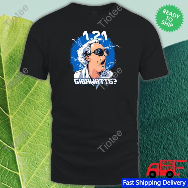 1.21 Gigawatts Shirt Christopher Lloyd