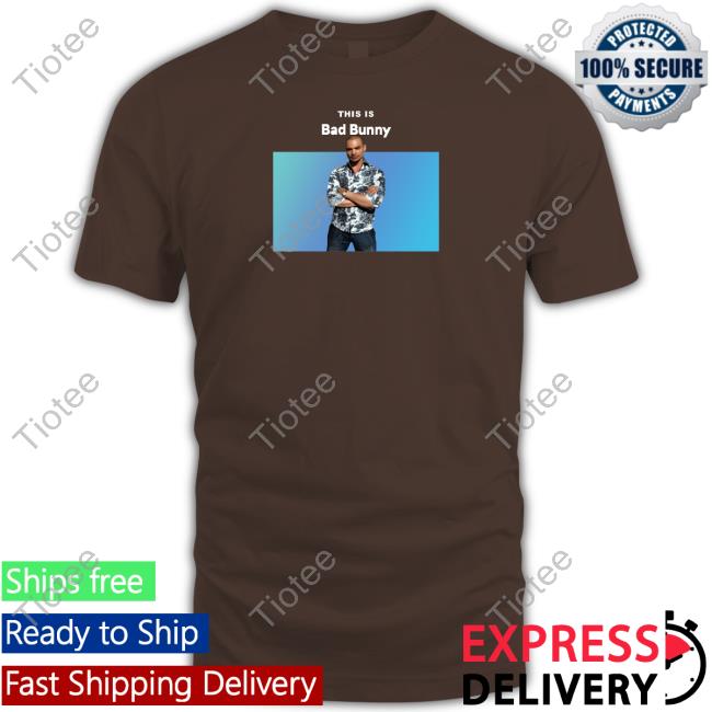 Goofyahhtees Store Mr. Goofy Ahh This Is Bad Bunny Nacho Varga Shirt