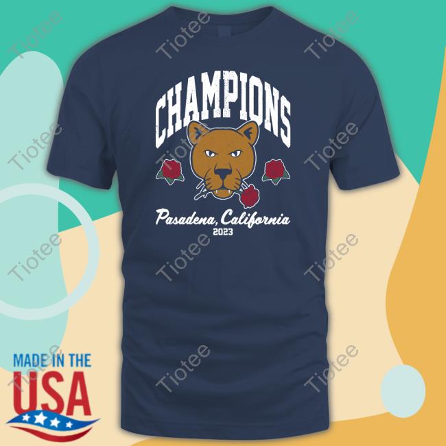 Champions Pasadena California 2023 Shirts