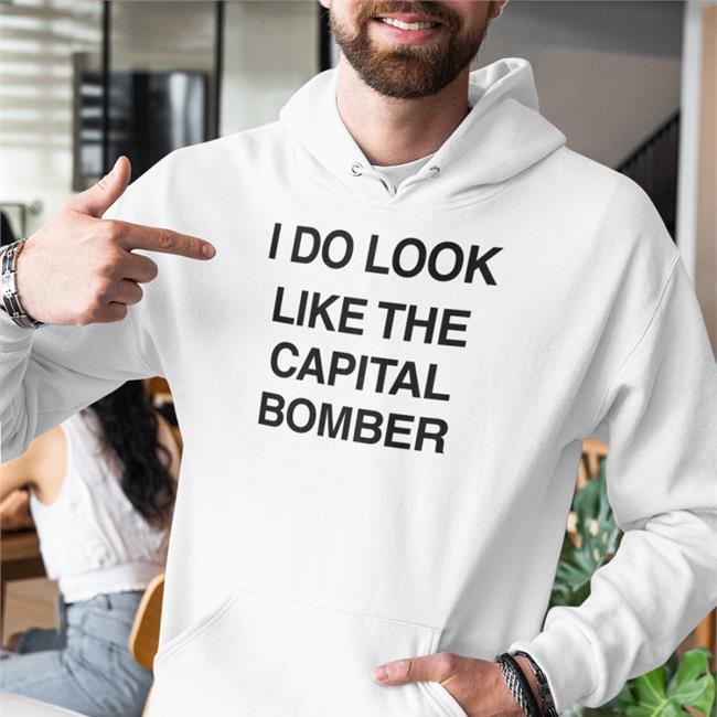 I Do Look Like The Capital Bomber Tee Shirt
