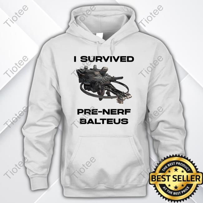 I Survived Pre Nerf Balteus Tee Shirt