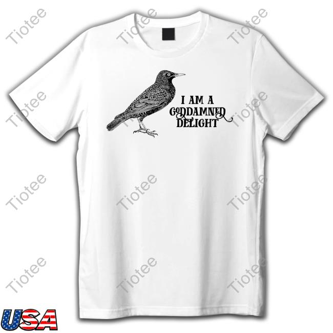 Top I Am A Goddamned Delight Hoodie
