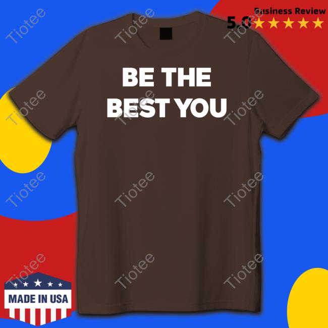 Official Be The Best You Tee