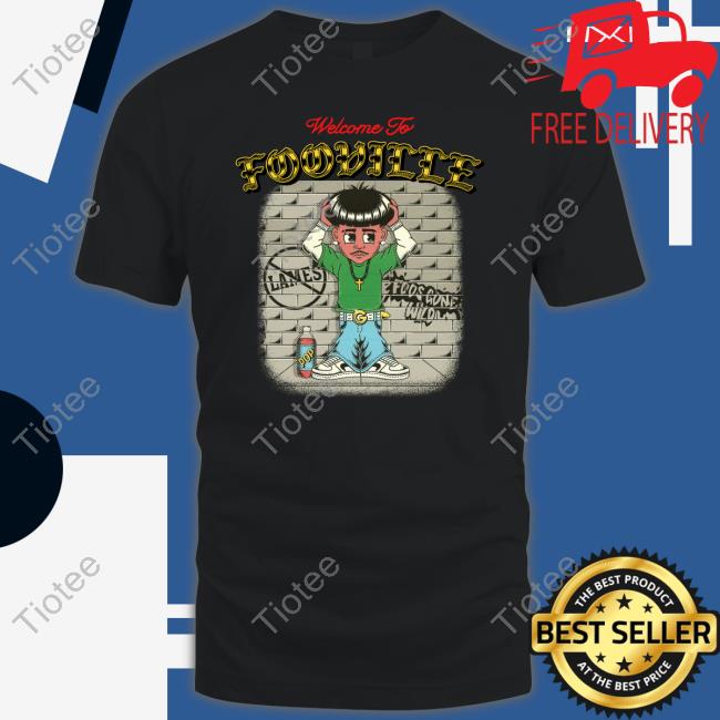 Foos Gone Wild Merch Welcome To Fooville New Shirt
