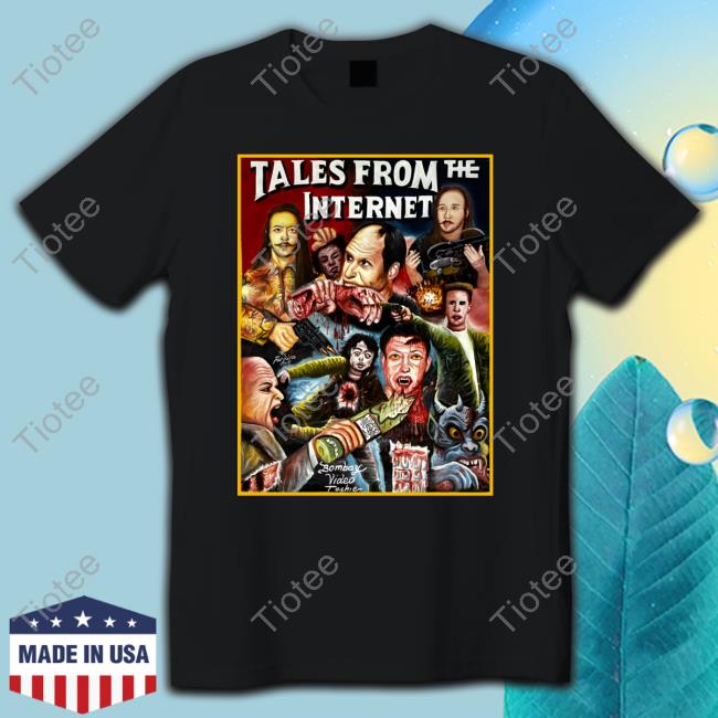 Tales From The Internet Shirt Justinwhang