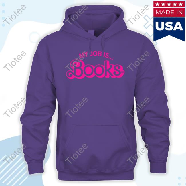 Official Raygun Merch My Job Is Books Shirt Kaitlyn Schiess