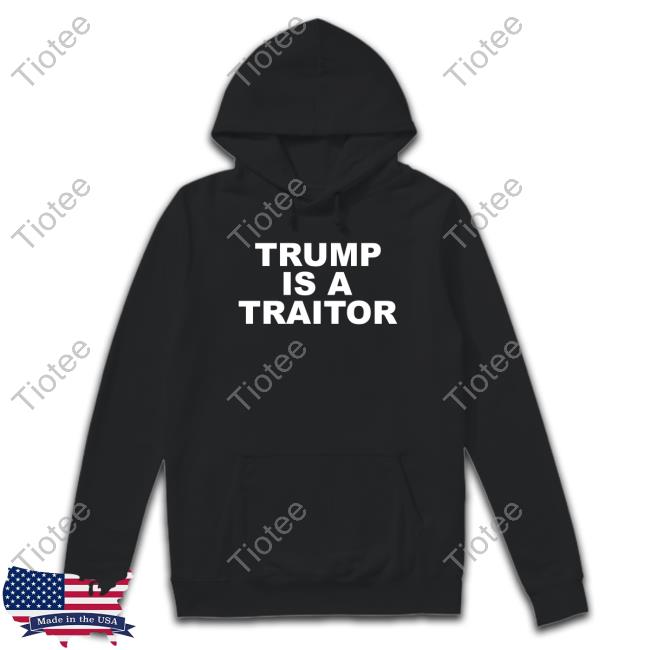 Laurie Arbeiter Trump Is A Traitor T-Shirt
