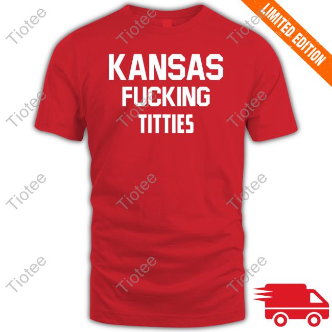 Kansas Fucking Titties Sweatshirt
