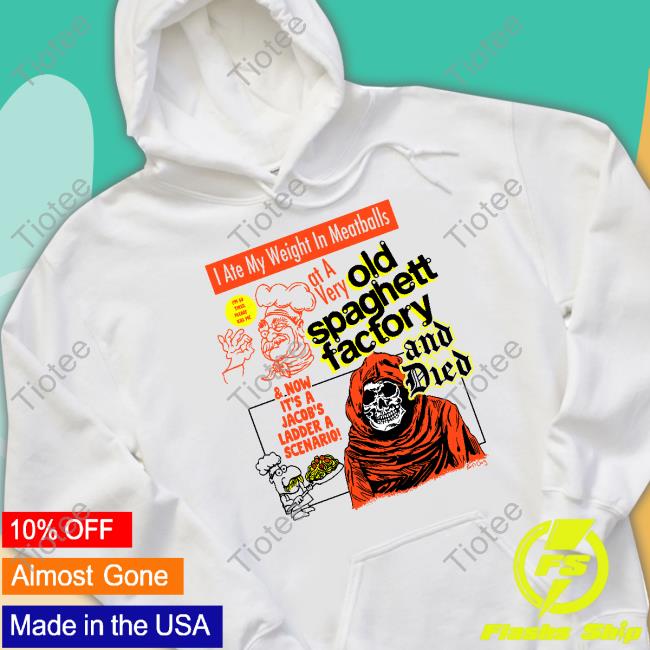 I Ate My Weight In Meatballs Hoodie