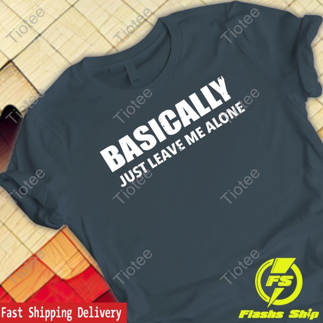 Red White Blue Basically Just Leave Me Alone Sweatshirt
