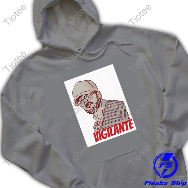 Official Jody Plauche Vigilante T Shirts Thisisterrible0