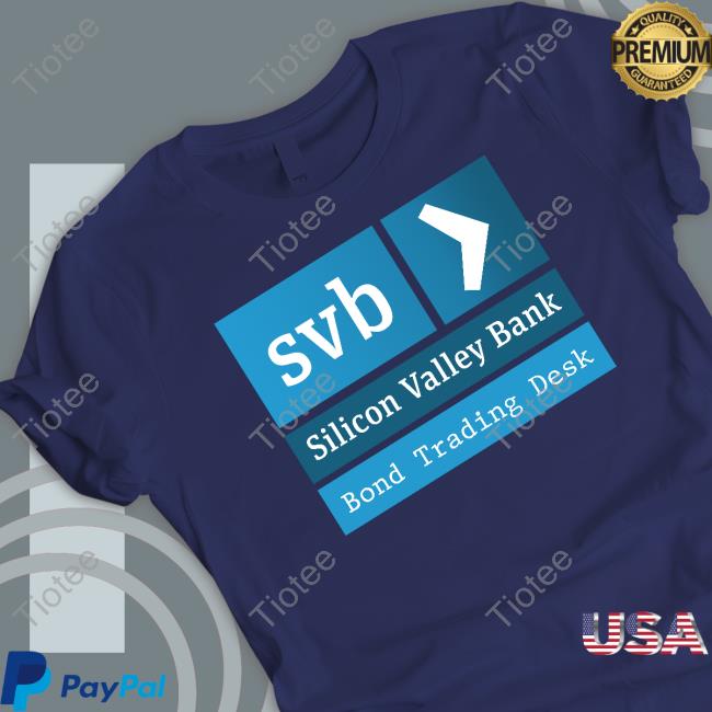 Svb Silicon Valley Bank Broke Shirts