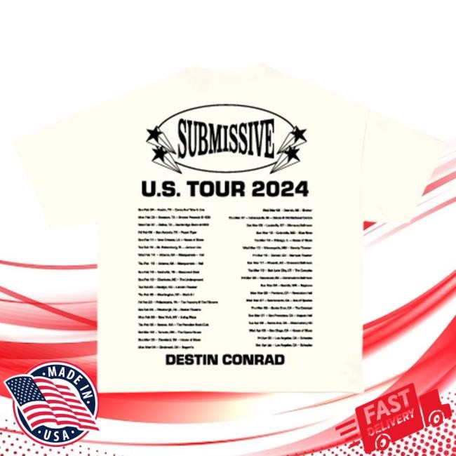 Official Destin Conrad Merch 2024 SUBMISSIVE TOUR Shirts DestinConrad