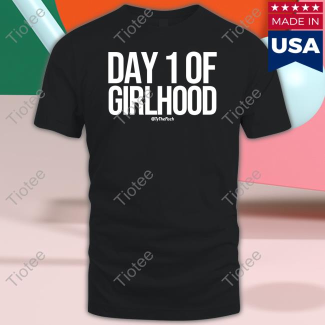 Day 1 Of Girlhood Hoodie