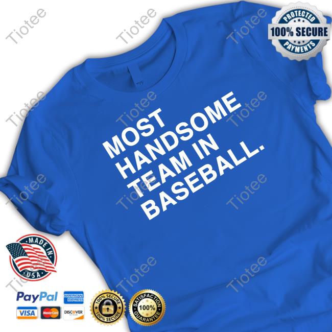 Obvious Shirts Most Handsome Team In Baseball Hoodie