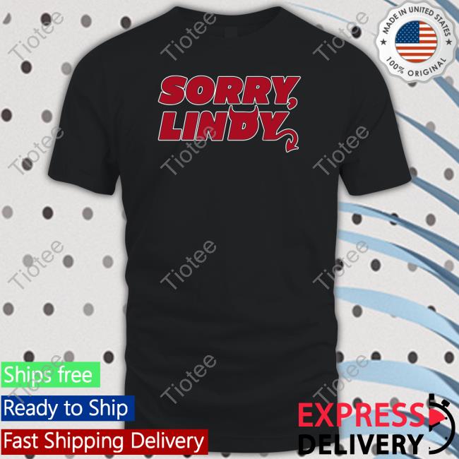 Official Sorry Lindy T Shirt
