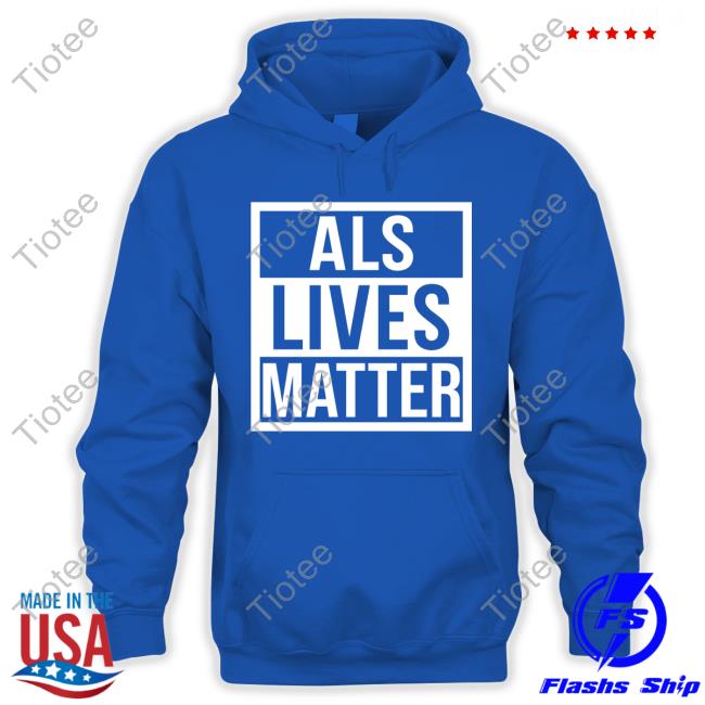Als Lives Matter T Shirt Dawn