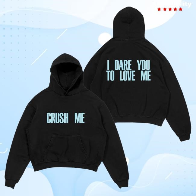 Official Fletcher Merch Store Crush Me Sweatshirts Fletcher Clothing Shop