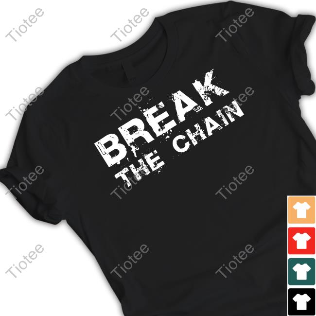 Richie Hardcore Break The Chain Shirt
