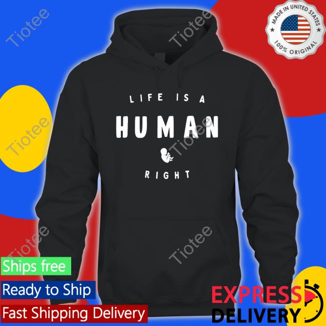 Life Is A Human Right Sweatshirt Angee