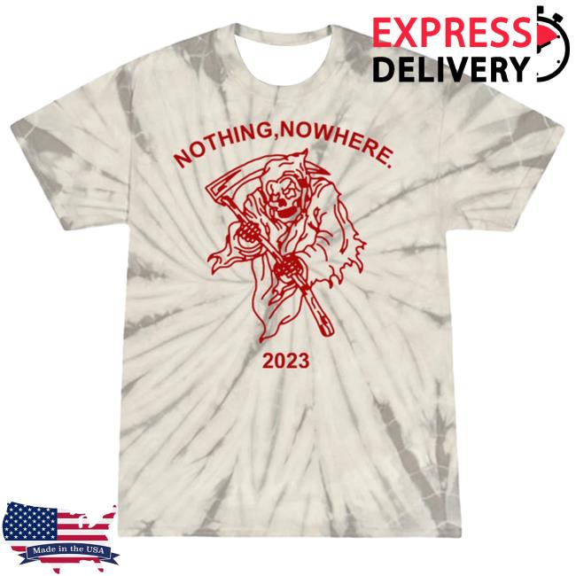 Official Nothing Nowhere Merch Shop Reaper Dye New Tee