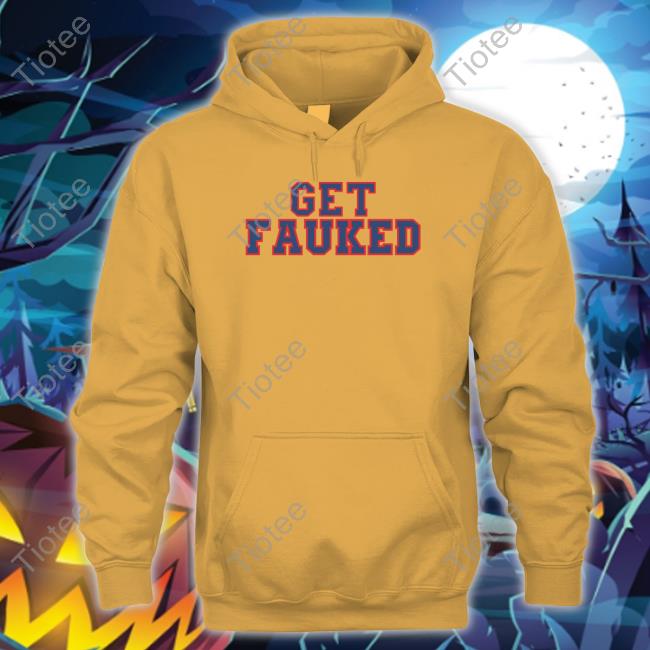 Official Get Fauked Long Sleeve T Shirt