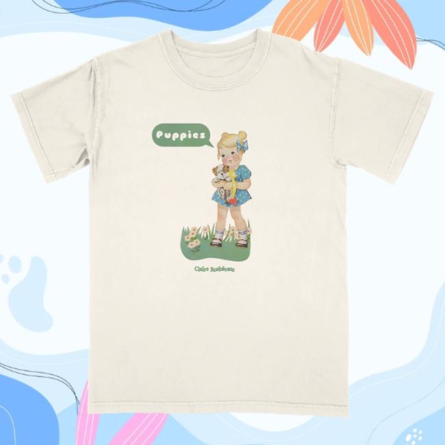 Official Claire Rosinkranz Merch Claire Rosinkranz Puppies T-Shirt