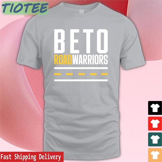 Pressing On Like Beto Beto Roadwarriors Shirt