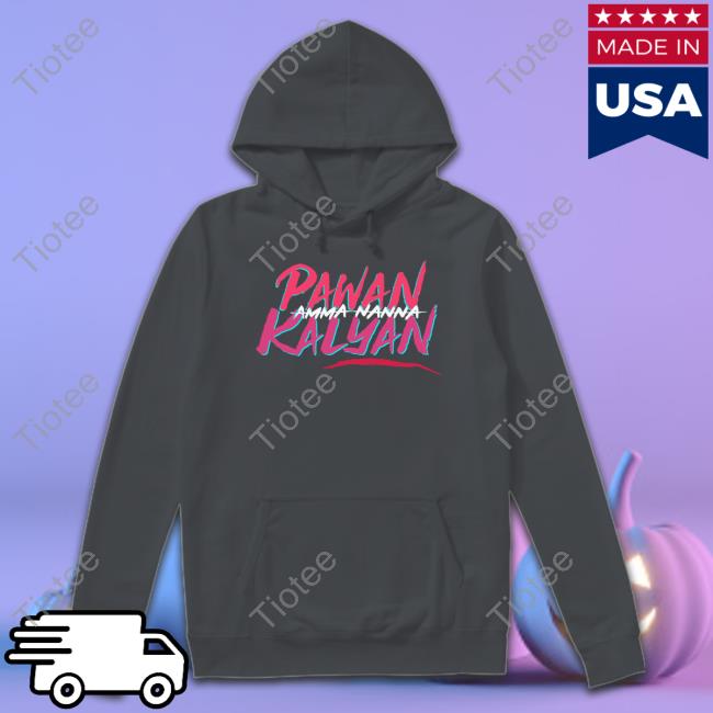 Jspnaveen Amma Nanna Pavan Kalyan Hoodie Deddimaag Merch