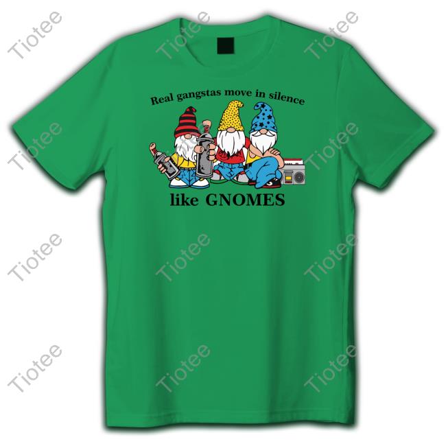 Thegoodshirts Merch Real Gangstas Move In Silence T Shirt