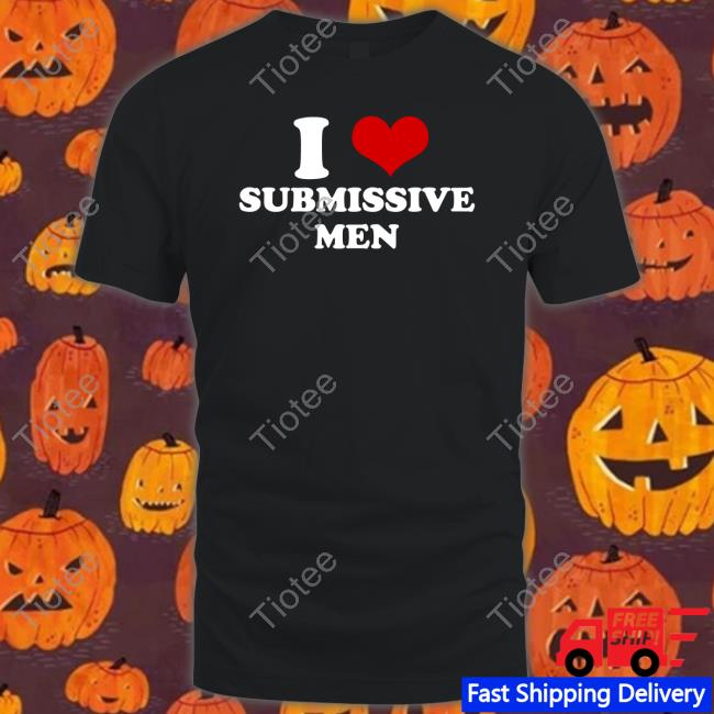 I Submissive Men Shirt
