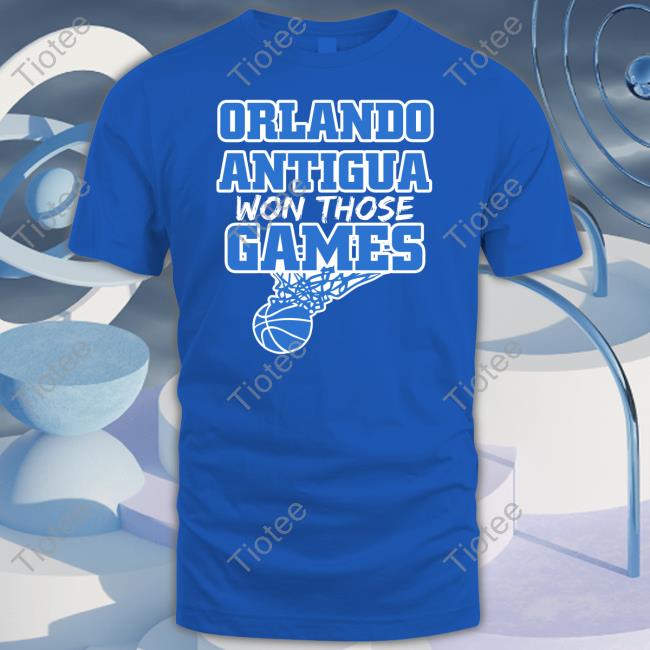 Orlando Antigua Won Those Games T Shirt