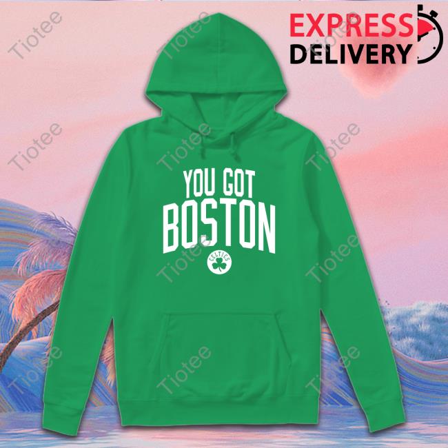 Official New Celtics Merch You Got Boston Tee Shirt