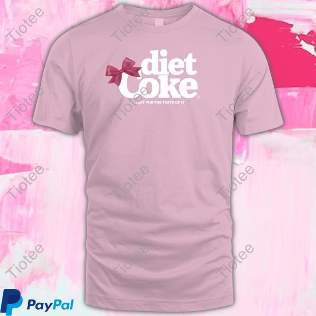 Diet Coke Just For The Taste Of It T Shirt Magicnemily
