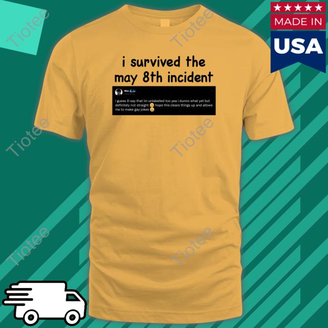 Official I Survived The May 8Th Incident Shirt