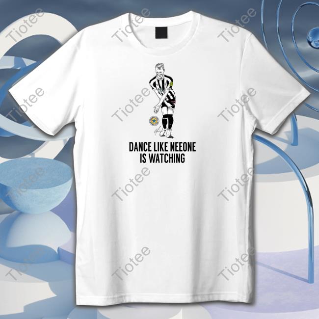 Dance Like Neeone Is Watching Long Sleeve T Shirt