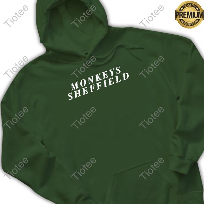 Monkeys Sheffield Hoodie Official Arctic Monkeys Merch Monkeys Sheffield Shirt