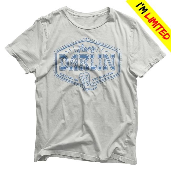 Official Colter Wall Merch Store Shop Colter Wall Hey Darlin' Tshirt ColterWall