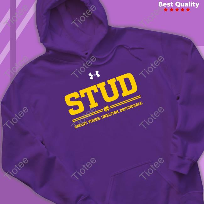 Stud Smart Tough Unelfish Dependable Hooded Sweatshirt