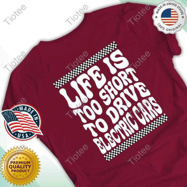 Official Life Is Too Short To Drive Electric Cars Tank Top Brendanschaub