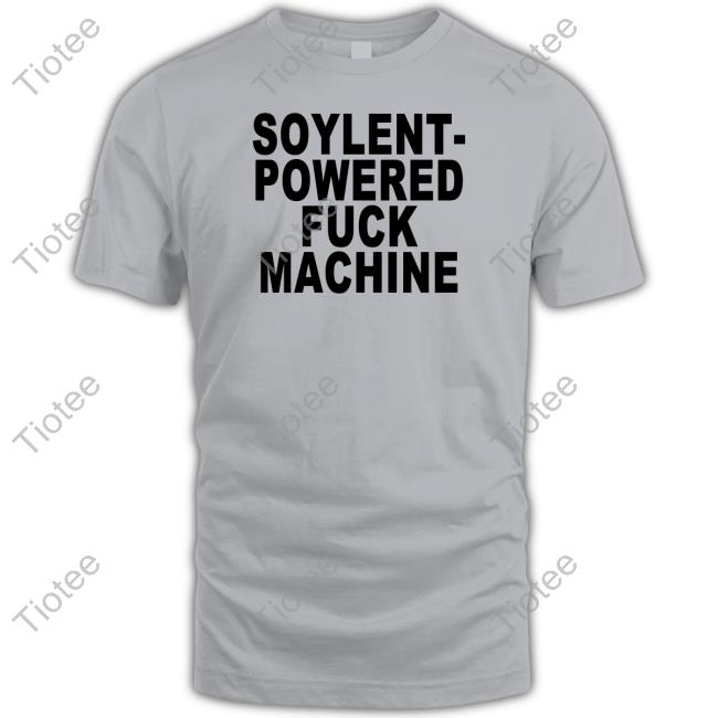 Shirts That Go Hard Soylent-Powered Fuck Machine Shirt Goodshirts Store Soylent-Powered Fuck Machine Long Sleeve T Shirt